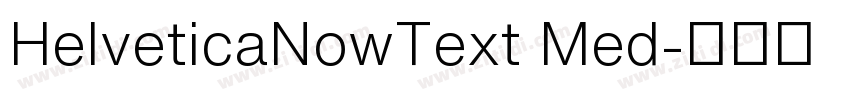 HelveticaNowText Med字体转换